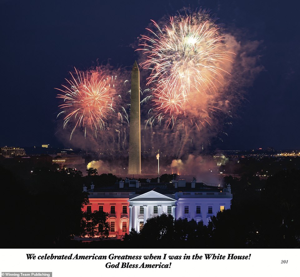 Trump used the book to also celebrate the high points of his presidency, such as this image of fireworks near the White House on Fourth of July
